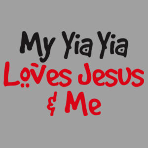 My Yia Yia Loves Jesus & Me Design
