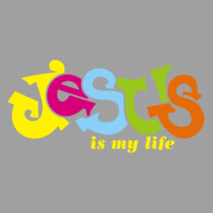 Jesus is My Life Design